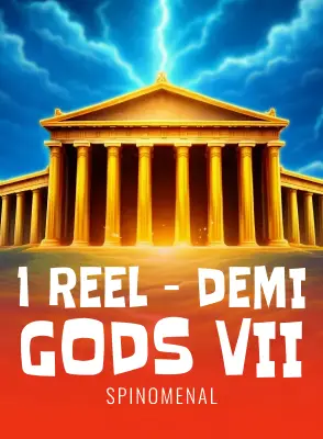 1 Reel - Demi Gods VII